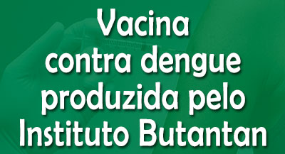 instituto-butantan-vacina-dengue